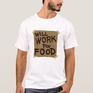 Camiseta Trabalhará para a comida