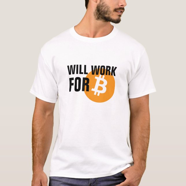 Camiseta Trabalhará para Bitmoney (Frente)