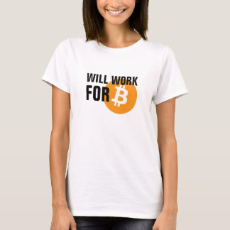 Camiseta Trabalhará para Bitmoney