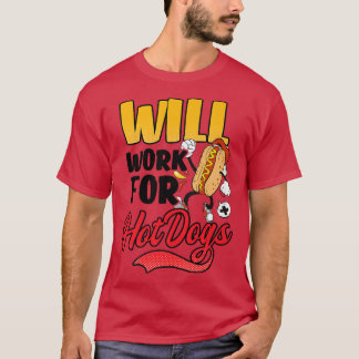 Camiseta Trabalhará Para Cães Quentes Design