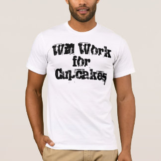 Camiseta Trabalhará para cupcakes