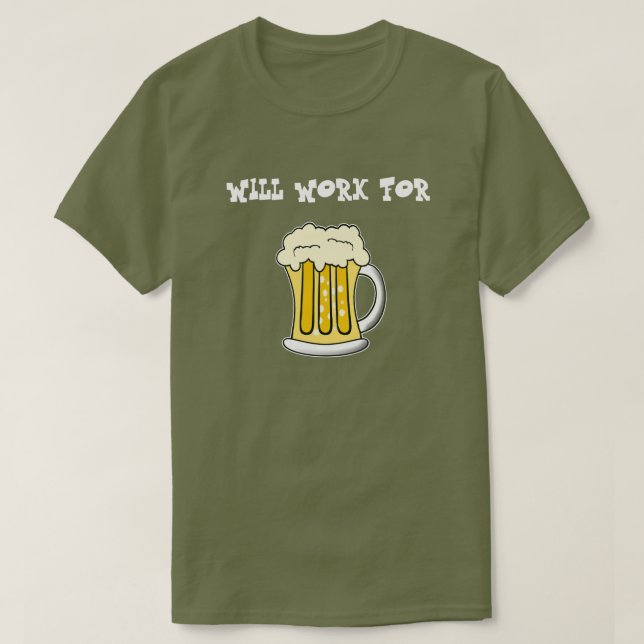 Camiseta Trabalhará para o T da cerveja (Frente do Design)