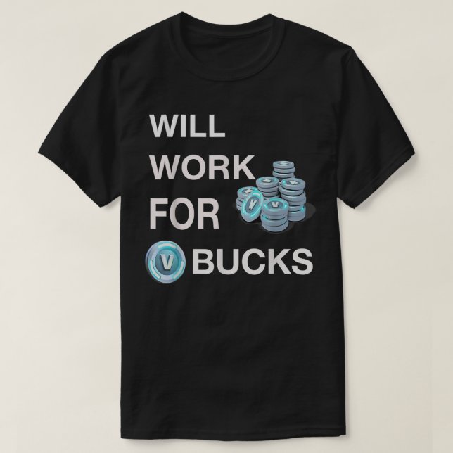 Camiseta trabalhará para v bucks gamer jogador divertido  (Frente do Design)