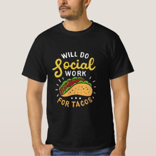 Camiseta Trabalhará Social Para Tacos Cuidando Da Saúde Em 