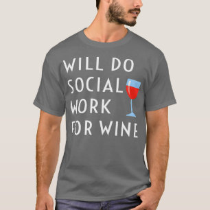 Camiseta Trabalhará Social Para Trabalhador Social Engraçad