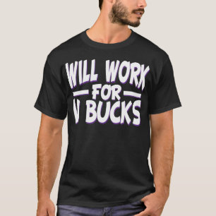 Camiseta trabalharemos para v bucks design gamer divertido