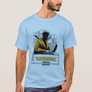 Camiseta Trabalhe De Casa, Possua Seu Estilo