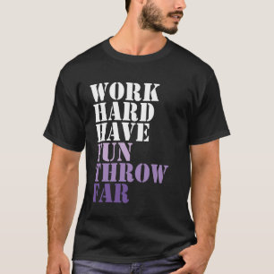 Camiseta Trabalhe Duro Divirta-se Lance Longe Disc Golf Ult