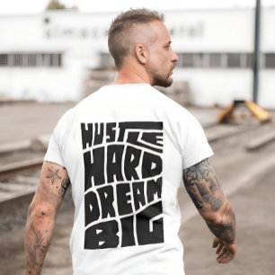 Camiseta Trabalhe Duro Sonhe Grande - Motivação