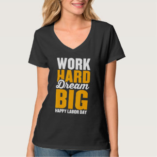 Camiseta Trabalhe duro, sonhe grande para homensmulheres Fe