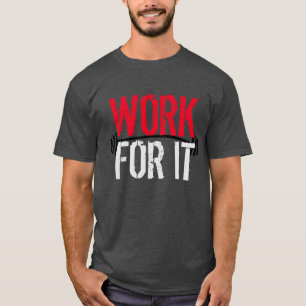 Camiseta Trabalhe Por Isso Academia e Motivação Fitness