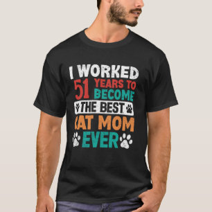 Camiseta Trabalhei 51 Anos Para Ser a Melhor Mãe de Gato! 5