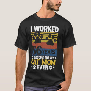 Camiseta Trabalhei 56 Anos Para Ser a Melhor Mãe de Gato! 5