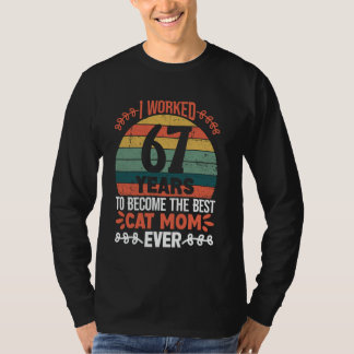 Camiseta Trabalhei 67 Anos Para Ser a Melhor Mãe de Gato! 6