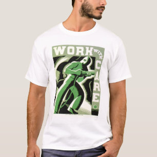 Camiseta Trabalho com cuidado WPA 1937