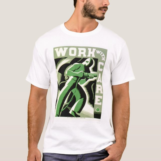Camiseta Trabalho com cuidado WPA 1937 (Frente)