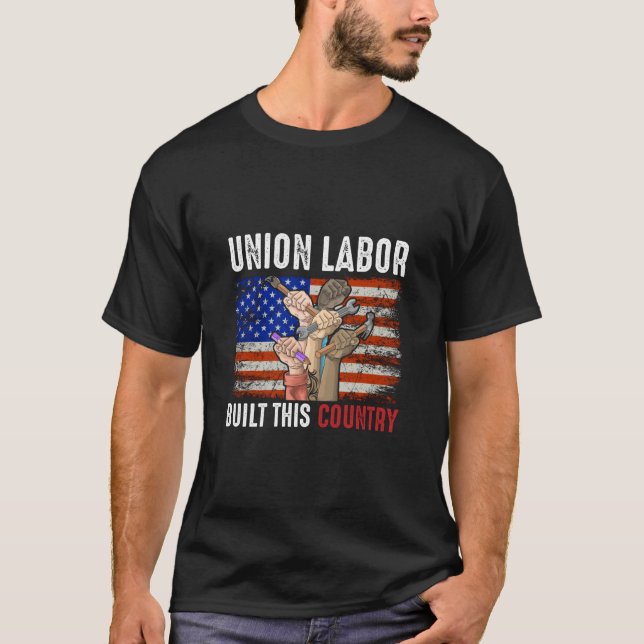 Camiseta Trabalho da União Construiu este Camisa-T-País (Frente)