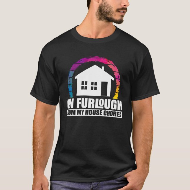 Camiseta Trabalho de arte de citação do Furlough Humorístic (Frente)