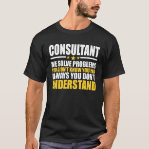 Camiseta Trabalho de Consultor Para Colega de Consultores