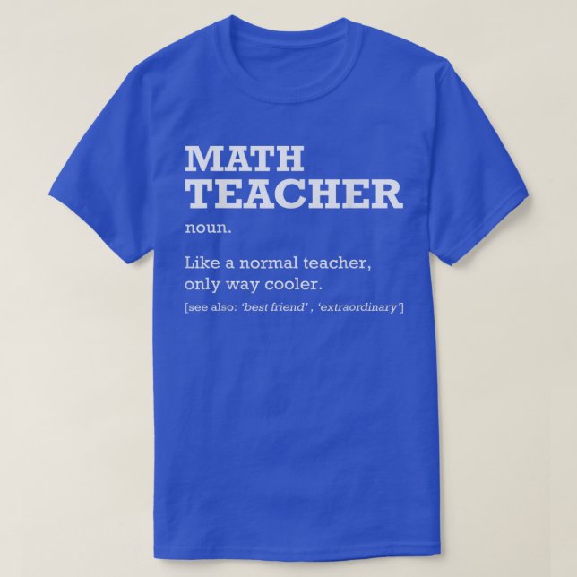 Camiseta Trabalho De Definição De Professores De Matemática (Frente do Design)