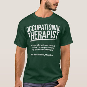 Camiseta Trabalho de Definição de Terapêutica Ocupacional