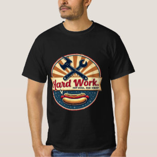 Camiseta Trabalho de duro, Cães quentes e Honestidade