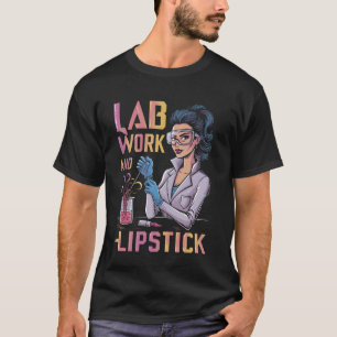 Camiseta Trabalho de laboratório e Química de Lipstick