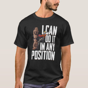 Camiseta Trabalho De Madeira Posso Fazê-Lo Em Qualquer Posi