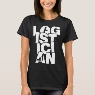 Camiseta Trabalho de Profissão Logística - Logistician_1