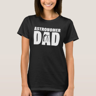 Camiseta Trabalho De Profissão Para Pai Astrônomo Masculino