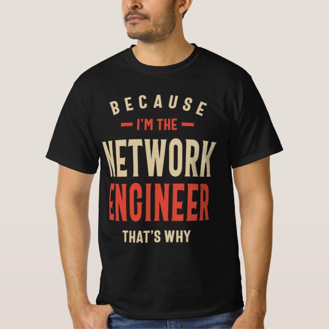 Camiseta Trabalho de Trabalho de Engenheiro de Rede Trabalh (Frente)