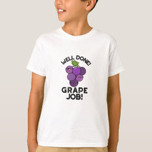 Camiseta Trabalho de Uvas Bem Feito, Fruta Positiva
