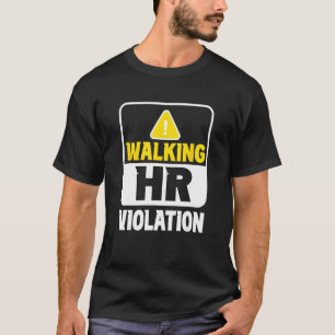 Camiseta Trabalho de Violação Hr de Caminhada Profissional 