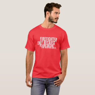 Camiseta Trabalho do sapador-bombeiro