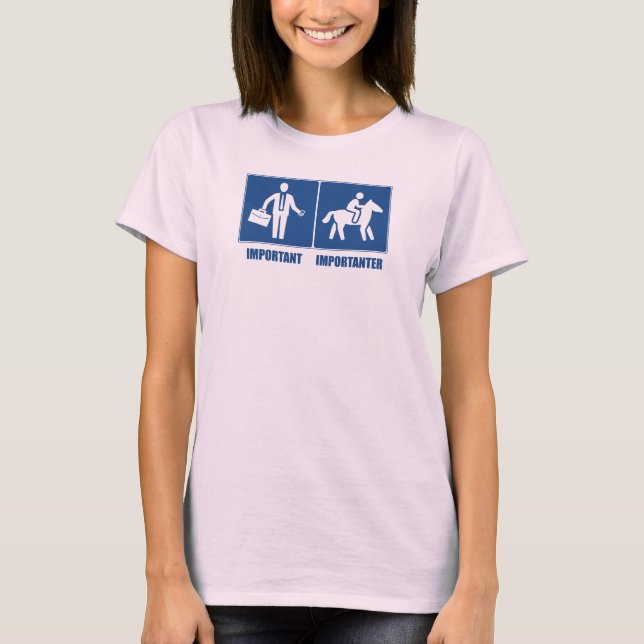 Camiseta Trabalho É Importante, Cavalos São Importantes (Frente)