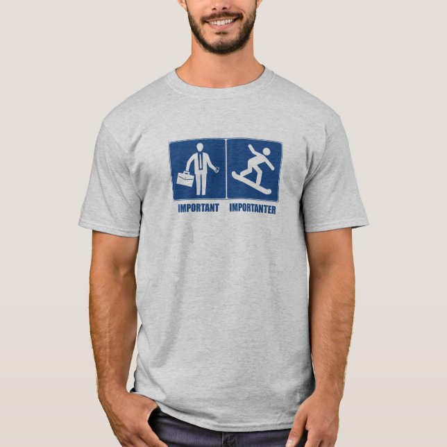 Camiseta Trabalho É Importante, Snowboard É Importante (Frente)