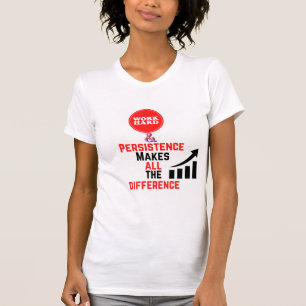 Camiseta Trabalho e persistência do duro