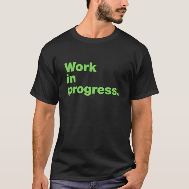 Camiseta Trabalho em andamento (Frente)