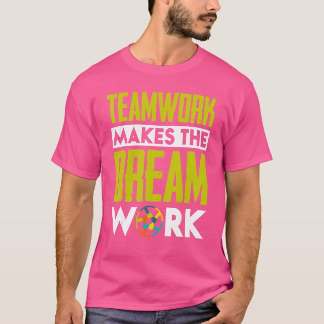 Camiseta Trabalho em Equipe Faz o Sonho Realizar (Frente)