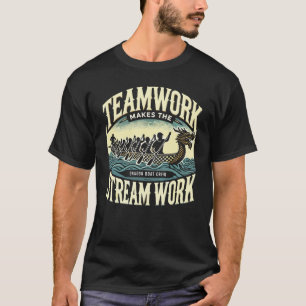 Camiseta Trabalho em equipe faz o Stream funcionar, Dragon
