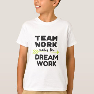 Camiseta Trabalho em equipe faz o trabalho do sonho