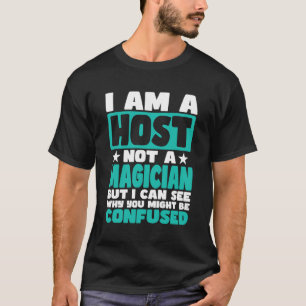 Camiseta Trabalho Engraçado Dizendo Para O Host