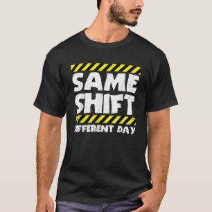 Camiseta Trabalho Engraçado Mesma Deslocação Fábrica de Dia