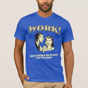 Camiseta Trabalho: Menor Do Que Aparecem