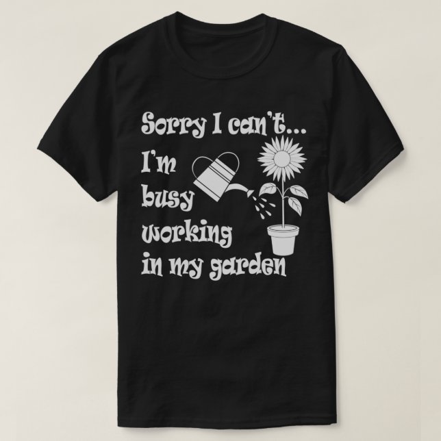 Camiseta Trabalho no Jardim de Jardinagem Irônica para Jard (Frente do Design)