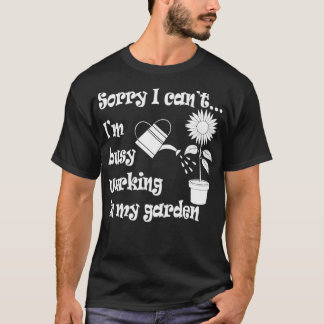 Camiseta Trabalho no Jardim de Jardinagem Irônica para Jard