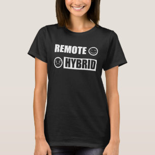 Camiseta Trabalho Remoto Remoto Melhor Que Hybr Design Híbr