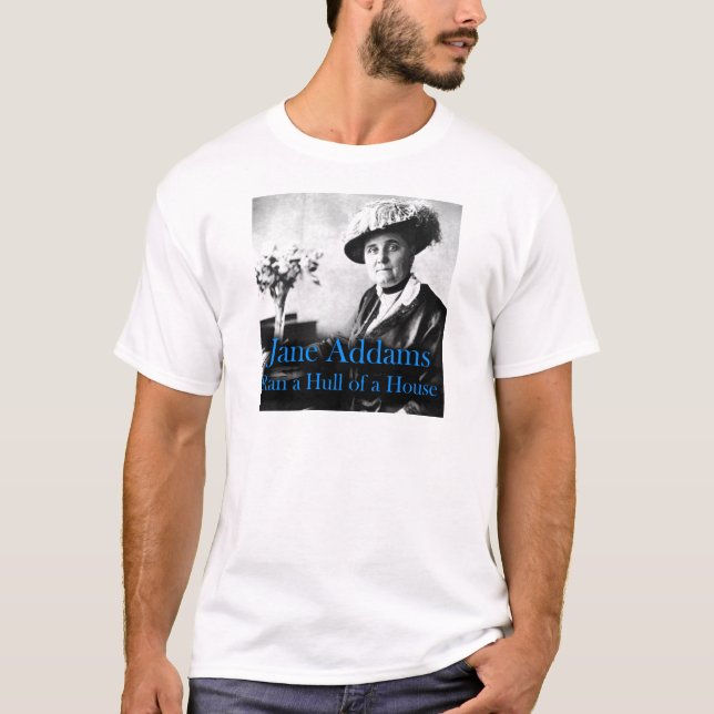 Camiseta Trabalho social: Jane Addams funcionou uma casca (Frente)