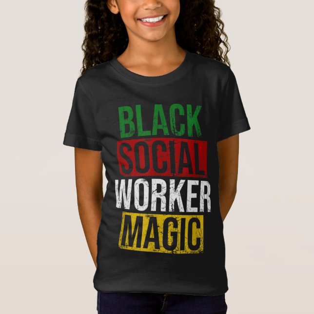 Camiseta Trabalho Social Negro Magic Black History Mês Empo (Frente)
