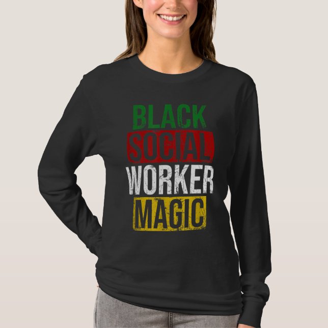 Camiseta Trabalho Social Negro Magic Black History Mês Empo (Frente)
